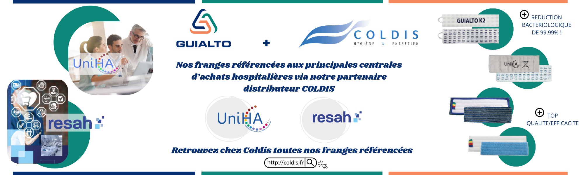 Nos franges référencées aux principales centrales d'achats hospitalières via notre partenaire distributeur Coldis
